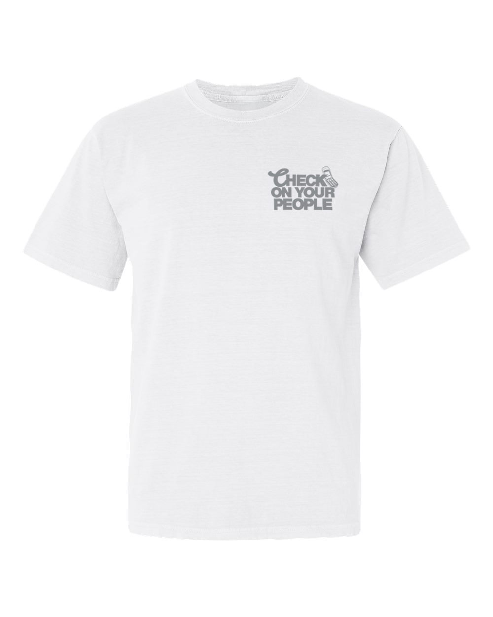 Check On Your People T-Shirt